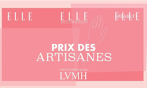LVMH supports the ELLE magazines in the launch of the Prix des Artisanes